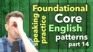 RepeatAfterMe Foundational Core English Speaking Patterns Part 14 [upl. by Meadows]