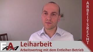 Leiharbeit  Arbeitsvertrag mit dem EntleiherBetrieb bei dauerhafter Arbeitnehmerüberlassung [upl. by De]