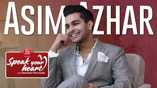 Asim Azhar On How Dreams Come True  Speak Your Heart With Samina Peerzada [upl. by Narcissus646]