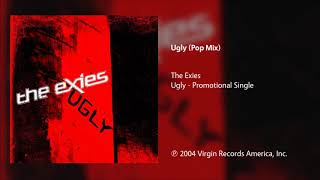 The Exies  Ugly Pop Mix [upl. by Kruger]