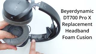 Beyerdynamic DT700 Pro X Headband Foam Cushion Replacement and Installation Guide [upl. by Oemor]