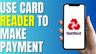 How to Use Natwest Card Reader To Make A Payment Easy 2023 [upl. by Charpentier882]