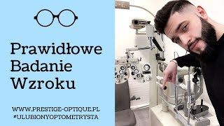 BADANIE WZROKU pod kątem okularów  Jak powinno wyglądać  ULUBIONYOPTOMETRYSTA [upl. by Iline]