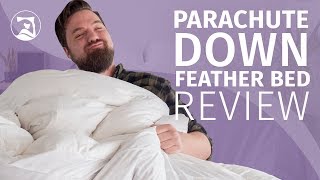 Parachute Down Feather Bed Review  A Fluffy Topper [upl. by Townshend]