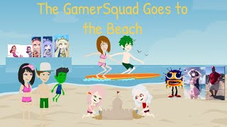 The GamerAnimate Show  Episode 4 The GamerSquad Goes to the Beach [upl. by Andie]