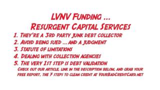 LVNV Funding  Resurgent Capital Services [upl. by Adnawyek101]