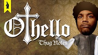 Othello Shakespeare – Thug Notes Summary amp Analysis [upl. by Reisfield]