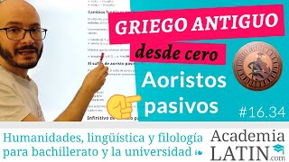 Aoristo pasivo indicativo infinitivo participio ‹ Curso de griego antiguo desde cero 1634 [upl. by Ielerol]