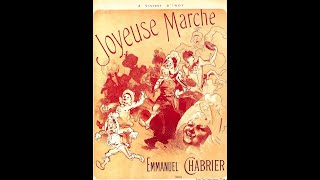 Emmanuel Chabrier  Joyeuse Marche [upl. by Bruno]