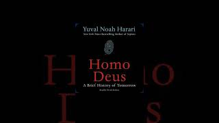 Homo Deus A Brief History of Tomorrow by Yuval Noah Harari shorts [upl. by Hamann522]