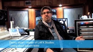 Danny Vicari LAFX about his use of System 6000 [upl. by Hammer]