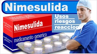 NIMESULIDA para que sirve inflamacion dolor [upl. by Sadonia]