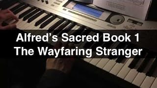 The Wayfaring Stranger  Alfreds Basic Sacred Book 1 [upl. by Supat]