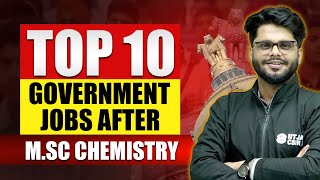 Top 10 Government Jobs After MSc Chemistry  IIT JAM Chemistry [upl. by Eahsed]