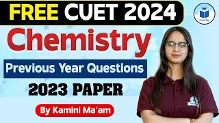 CUET 2024 Chemistry Previous Year Questions  Chemistry PYQ CUET 2023  CUET 2023 PYQ  Civilstap [upl. by Nej]