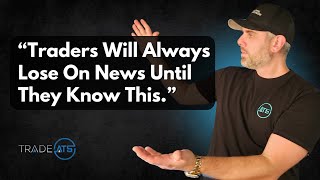 Most Traders Get Destroyed On News Until They Learn This [upl. by Scottie450]