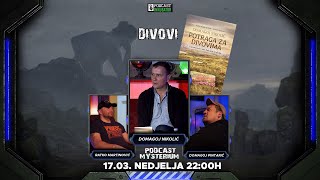 Podcast Mysterium 77  DIVOVI  Domagoj Nikolić [upl. by Savory123]