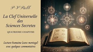 Lecture humaine  PV Piobb  La Clef Universelle des Sciences Secrètes  Chapitre 4 [upl. by Rtoip]