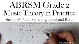 ABRSM Grade 2 Music Theory Section F Part 1 Grouping Notes and Rests with Sharon Bill [upl. by Yesnel946]