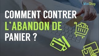 FORMATION  Comment contrer labandon de panier [upl. by Razid]