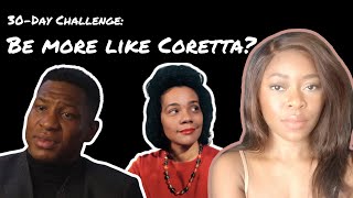 Being More Like Coretta Scott King 30Day Challenge [upl. by Tj]