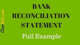 Bank Reconciliation Statement Explained  FULL EXAMPLE [upl. by Trici]