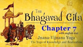 Bhagavad Gita Chapter 7  JnanaVijnana Yoga  The Yoga of Knowledge and Realization  With Lyrics [upl. by Nelson28]