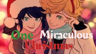 One Miraculous Christmas One Shot Miraculous TextingStory [upl. by Sherborn904]