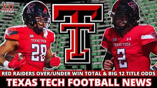 Texas Tech Football 2024 Betting Odds  Take The Over  Big 12 Football Odds 612 [upl. by Llenrod]