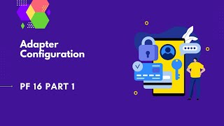 Adapter Configuration  PingFederate Complete course  PF 16 part 1 [upl. by Hershell]