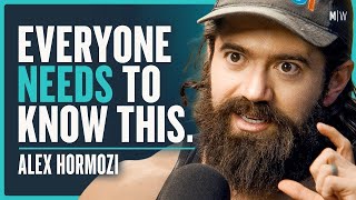 21 Brutally Honest Lessons To Improve Your Life  Alex Hormozi 4K [upl. by Evie]