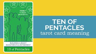 The Ten of Pentacles Tarot Card [upl. by Arikaahs]