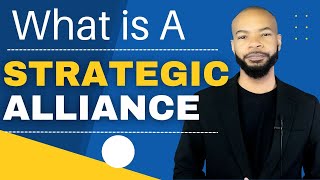 What is a Strategic Alliance and How They Benefit Organizations [upl. by Trow]