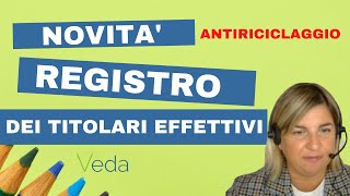 Il registro dei titolari effettivi novità antiriciclaggio [upl. by Buchalter801]