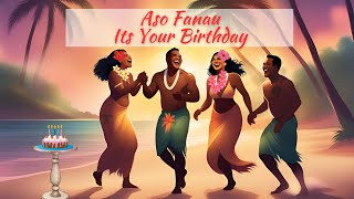 Aso Fanau Its your birthday samoanmusic newmusic birthdaysong [upl. by Asilana]