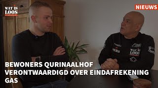 BEWONERS QUIRINAALHOF VERONTWAARDIGD OVER EINDAFREKENING GAS [upl. by Ahsropal925]