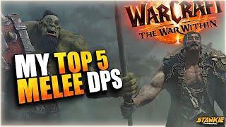 My Top 5 Melee DPS in The War Within  TWW BETA [upl. by Ahsiekel]