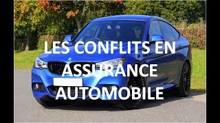 LES CONFLITS EN ASSURANCE AUTOMOBILE août 2018 [upl. by Isus]