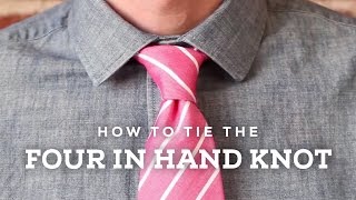 How To Tie A Perfect Four In Hand Knot [upl. by Notsob469]