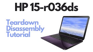 HP 15r 15r036ds Laptop Computer  Teardown  Disassembly Tutorial [upl. by Eanal]