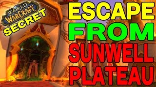 World of Warcraft SECRETS Escape from the Sunwell Plateau Raid [upl. by Kurtzig806]