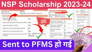 NSP Scholarship 202324🔥Sent to PFMS For Payment  NSP Payment Big Good News  NSP Payment 202324🤑 [upl. by Smiley142]