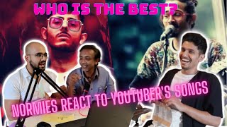 NORMIES REACT TO YOUTUBERS SONGS ft BBKiVines CarryMinati TechnoGamerzOfficial GAURAVZONE [upl. by Newberry21]