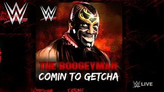 WWE quotComin To Getchaquot The Boogeyman Theme Song [upl. by Svetlana152]