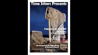 Time Sifters Presents Göbekli Tepe The Worlds First Temple [upl. by Brittni]