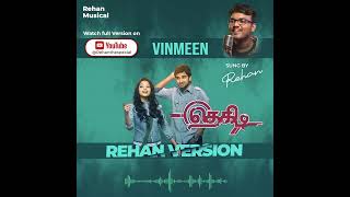 Vinmeen vithaiyil  Thegidi Audio Sequence 1 Rehan version is Out Now A Song by Rehanthespecial [upl. by Zehcnas245]