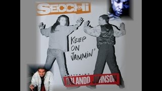 SECCHI FT ORLANDO JOHNSON KEEP ON JAMMIN ABSOLUTE MIX1991 [upl. by Aicenra798]