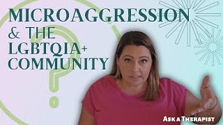 What is a Microaggression and Why Should I Care  A Therapist Explains [upl. by Yellac]