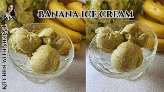 THE BEST HOMEMADE BANANA ICE CREAM ONLY WITH 3 INGREDENTS \ ICE CREAM RECIPE [upl. by Fiorenze]