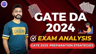 GATE DA 2024 Exam Analysis  GATE 2025 Preparation Strategies [upl. by Strang]